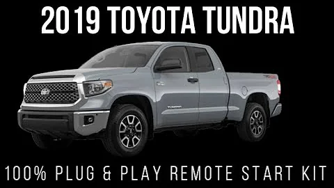 2018-2019 Toyota Tundra Plug & Play Remote Start 100% Plug & Play Kit