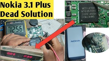 Nokia 3.1 Plus Dead Solution | Primary Line Half Sorting Problem | Mt 6357crv Power Ic Change Tips