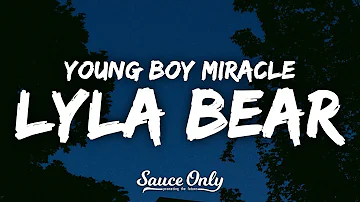 Young Boy Miracle - lyla bear (Lyrics)