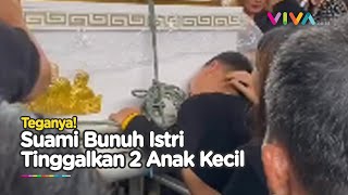 Tangis Histeris Bocah Peluk Peti Ibunya Usai Dibacok Ayah, Korban Masih Punya Bayi