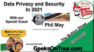 Data Privacy and Security In 2021 with Phil May - Episode 207