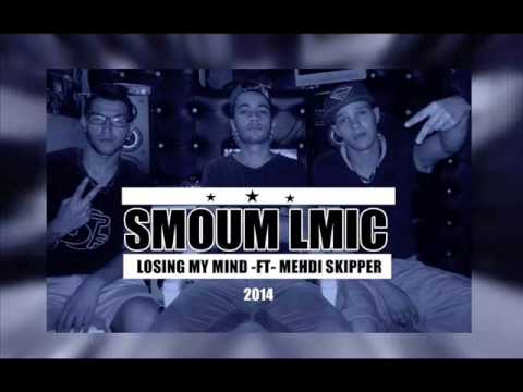 Smoum Lmic Ft Mehdi Skipper [LOSING MY MIND] By Ktama Records