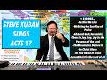 Steve Kuban—Sings Acts 17 + The Mountains Declare it (He is Lord), Jesus Christ is the Lord of All