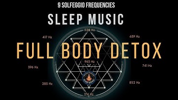 BLACK SCREEN SLEEP MUSIC ☯ All 9 solfeggio frequencies ☯ Deep Sleep