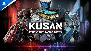 Kusan: City of Wolves - Release Date Reveal | PS5 Games
