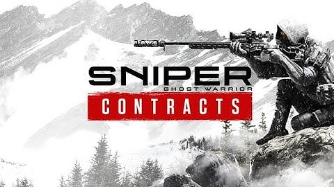 Sniper  Ghost Warrior Contracts 1 Games Trailer
