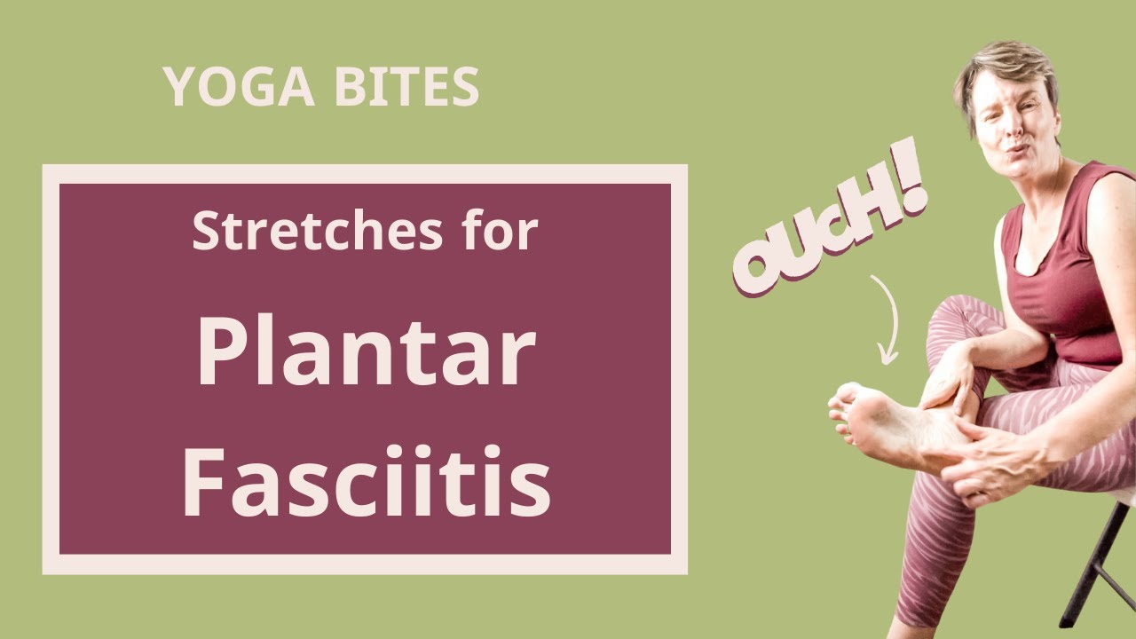 Plantar Fasciitis Stretches | 3 Seated Stretches | Yoga For Your Feet ...