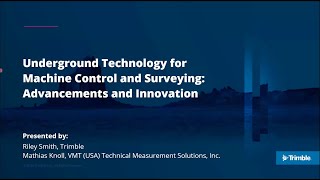Underground technology for machine control and surveying: advancements and innovation