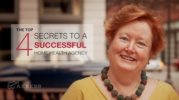 Axxess | Merrily Orsini shares The Top 4 Secrets to Success for Home Health Agencies