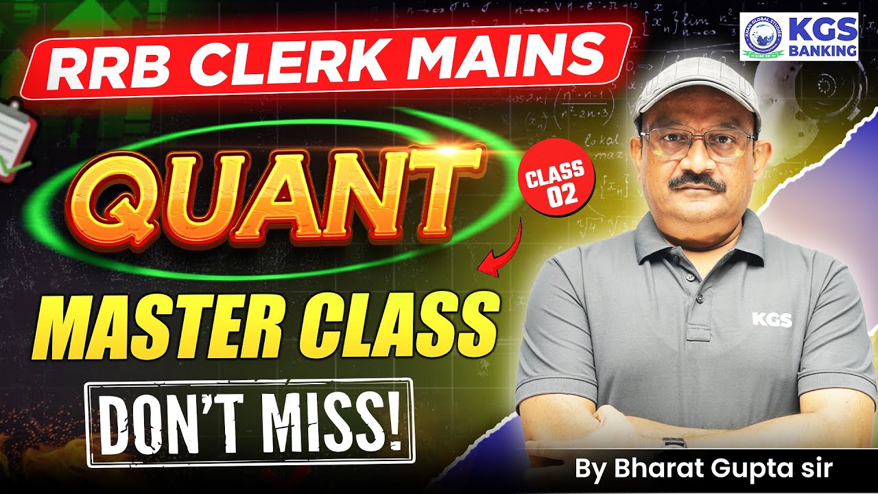 RRB Clerk Mains Quant Master Class | Quant for Mains Exam | By Bharat ...