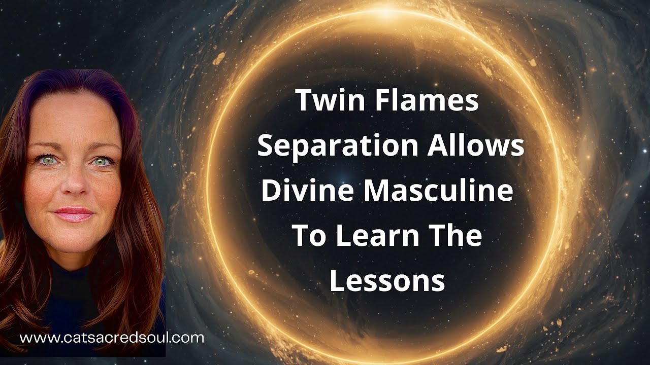Twin Flames 🔥 Separation Allows Divine Masculine To Learn The Lessons ...