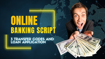 Online Banking Script with Loan Application and 3 Transfer Codes