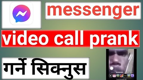 messenger video call prank step by step Nepali ma||change Facebook Messenger video call background