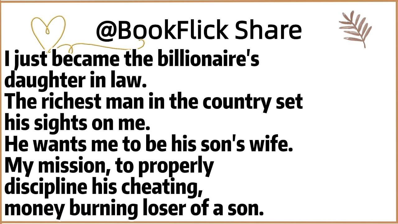 I just became the billionaire's daughter in law.The richest man in the country set his sights on me.