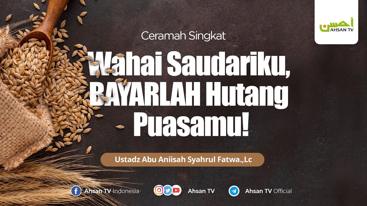 ⁣Wahai Saudariku, BAYARLAH Hutang Puasamu! | Ustadz Syahrul Fatwa, Lc.