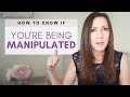 13 signs youre being manipulated how to identify manipulation