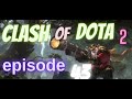 Best sniper ever! clash of dota 2 e43