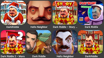 DarkRiddle Chapter 1+2+3,Hello Neighbor,Dark Riddle - Story Mode 2,Dark Riddle 2 - Mars #darkriddle