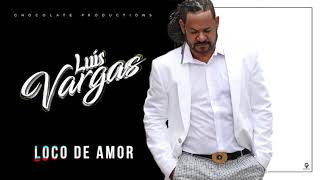 Luis Vargas - Loco De Amor (En Vivo - Red Wine 2018)