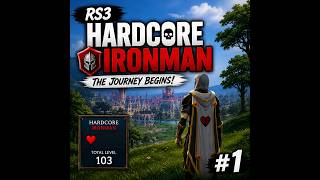 Starting My Hardcore Ironman Journey! | RS3 HCIM