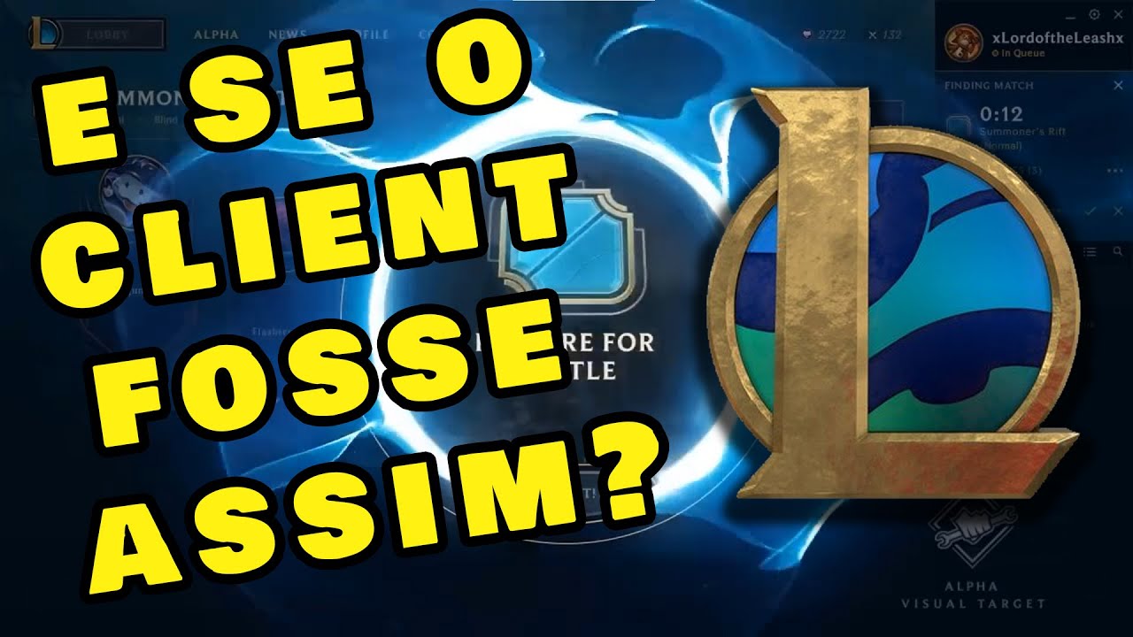 Projeto do Client do Lol feito há 6 anos | League of Legends - YouTube
