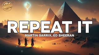Martin Garrix, Ed Sheeran - Repeat It (Lyrics)