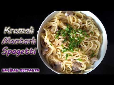 Kremalı Mantarlı Makarna Nasıl Yapılır?- Kremalı Mantarlı Spagetti Tarifi-Makarna Tarifleri