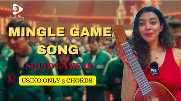 How to Play Mingle Song from Squid Game Season 2 Ukulele Tutorial | Complete Tutorial for Beginners