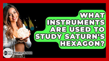What Instruments Are Used To Study Saturn