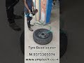 Tyre Bead Balstaer POWER HOUSE By AMP tech M. +91 9373305074 / + 91 9372029295