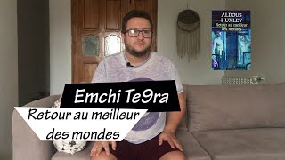 Emchi Te9Ra - Aldous Huxley - Retour Au Meilleur Des Mondes 1Ère Partie