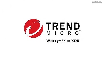 Trend Micro™ Worry-Free™ XDR, Takes Detection And Response Beyond The Endpoin