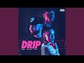 Drip feat drea dury nixon