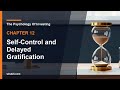12 Self-Control and Delayed Gratification | The Psychology Of Investing