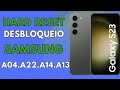 HARD RESET DESBLOQUEIO SAMSUNG S23.A04/A04S
