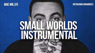 Mac Miller "Small Worlds" Instrumental Prod. by Dices *FREE DL* chords