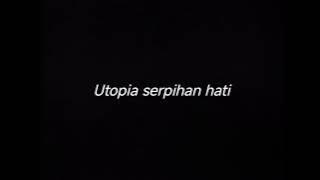 UTOPIA SERPIHAN HATI - DRUMLESS
