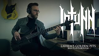 IOTUNN - Laihem's Golden Pits (Bass Playthrough)