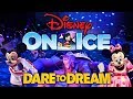 Disney On Ice Dare To Dream Show Highlights!