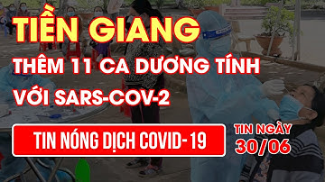 Thêm 11 ca dương tính với SARS-CoV-2 ở Tiền Giang