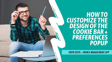 How to customize the Cookie Bar + Preferences Popup | GDPR/CCPA + Cookie Management app for Shopify