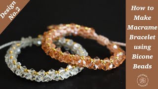 How to make macrame bracelet using bicone beads -- Design No.2