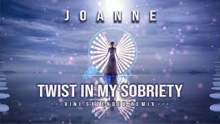 Joanne - Twist In My Sobriety (ViNi Extended Remix) 2024 Resimi