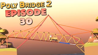 Poly Bridge 2 - Episode 30: Was That Cheaper?