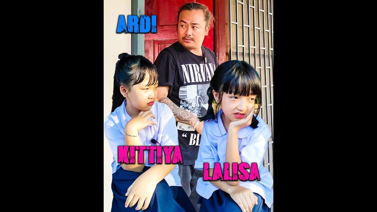 วีดีโอตลกอ่าข่า AKHA FUNNY VIDEO – ARDI – KITTIYA – LALISA 🤣🤣🤣