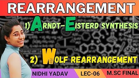 Wolf Rearrangement /Arndt - Eisterd Synthesis /M. SC Final