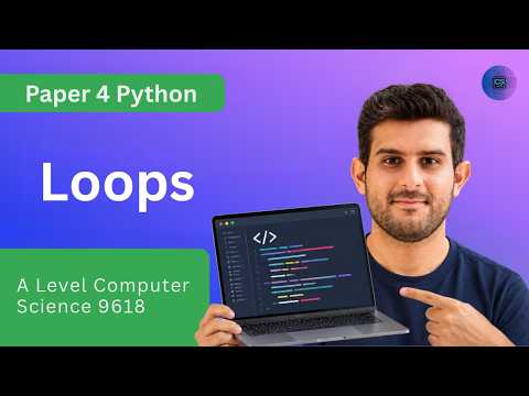 Loops Python | P4 | AL Computer Science 9618