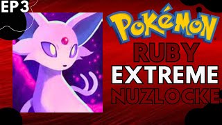 Espeon Is To Strong - Pokemon Ruby Extreme Randomizer Nuzlocke Ep3