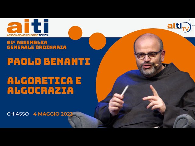 Paolo Benanti: Algoretica e Algocrazia