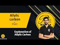 "Allylic Carbon Explained | Concept, Structure &amp; Examples"